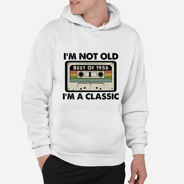 I Am Not Old I Am A Classic Best Of 1956 Vintage Cassette Happy Birthday Gift  Hoodie