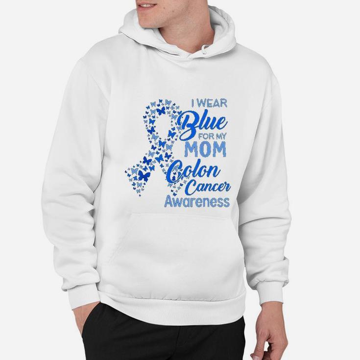 I Wear Blue For My Mom Colon Canker Awareness Hoodie