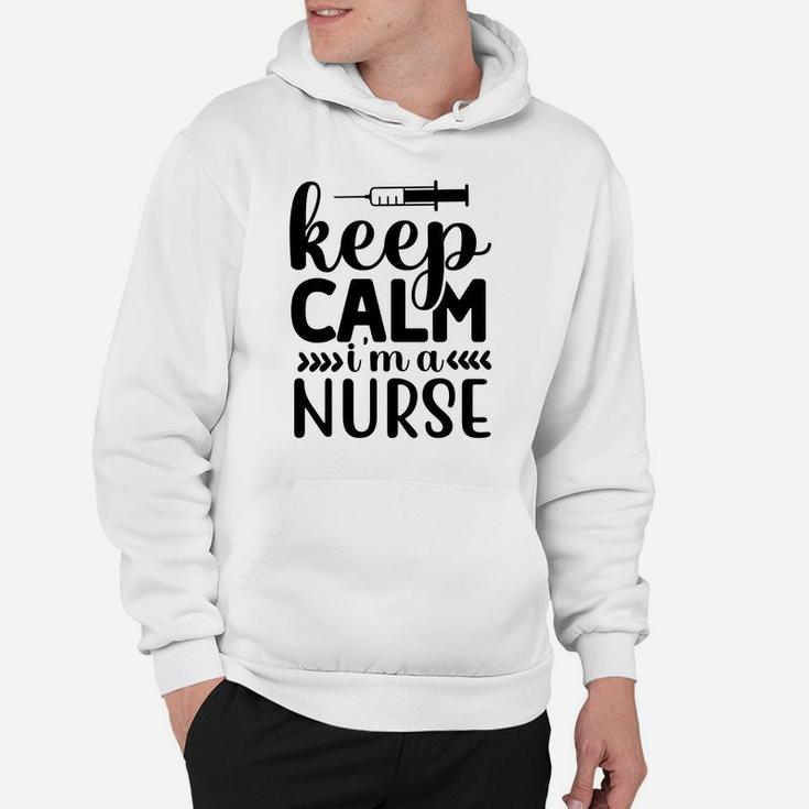 Keep Calm I Am  A Nurse Funny Nurse Gift Hoodie