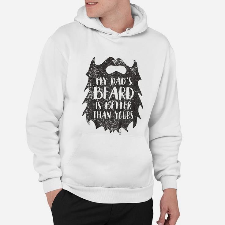Kids My Dads Beard Is Better Than Yours Kids Hoodie