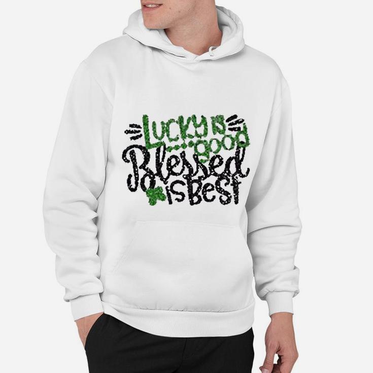 Lucky Food Blessed Is Best Happy St Patricks Day Hoodie