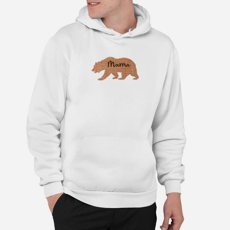 Mama Bear Burlap Design Mothers Day Mommy Gift Idea Hoodie