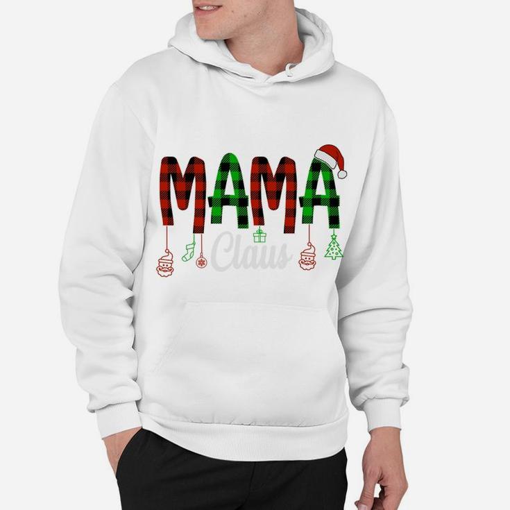Mama Claus Family Christmas Buffalo Plaid Funny Gift For Mom Hoodie