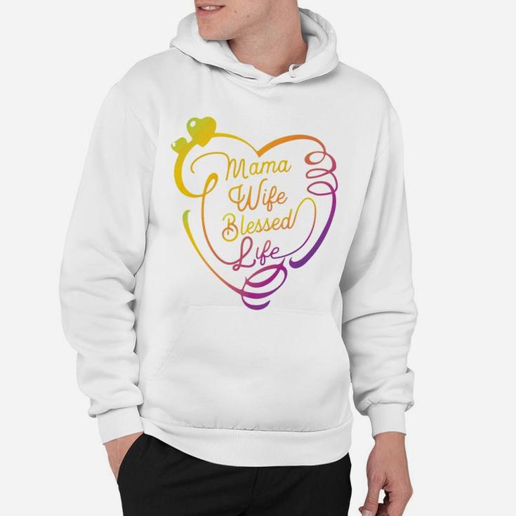 Mama Wife Blessed Life Awesome Mothers Day Gift Hoodie