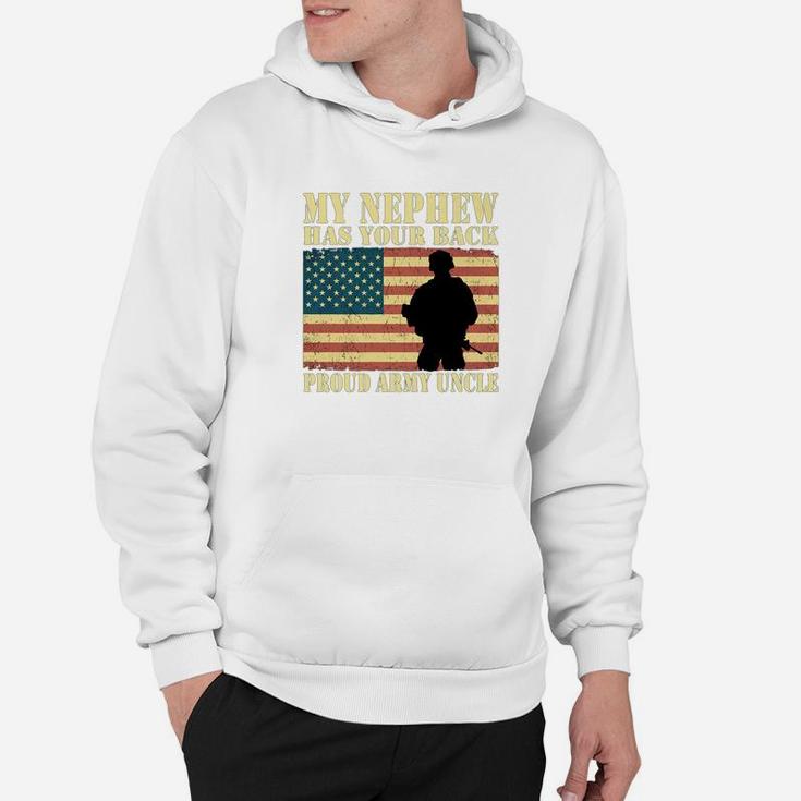 Mens My Nephew Has Your Back Proud Army Uncle Family Gifts Hoodie