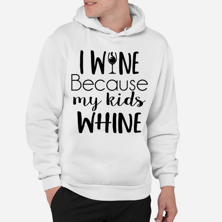 Mom Wine Funny Quote Drinking Saying Hoodie