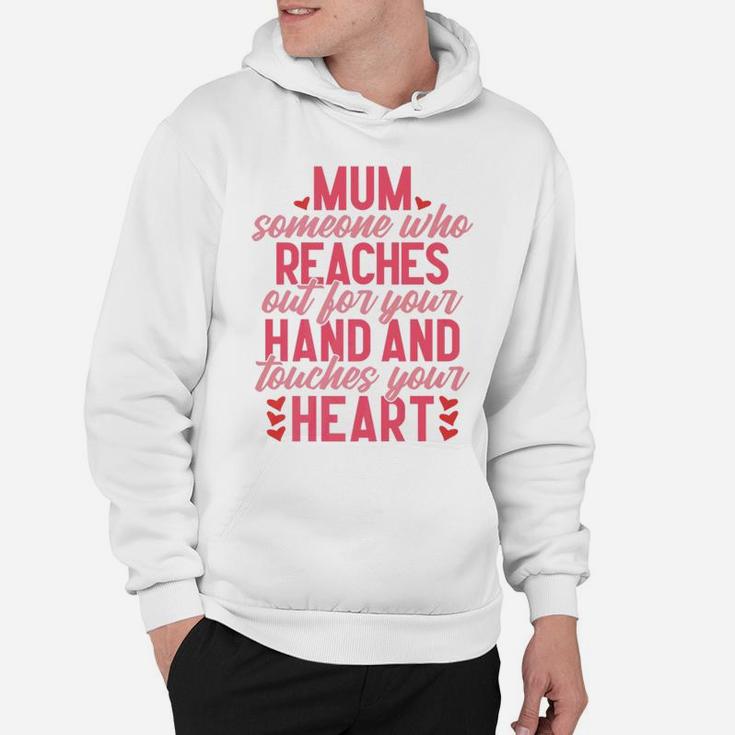 Mum Bes Women Daughter Gift Mum Reaches Out For You Hoodie