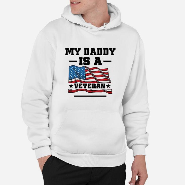 My Daddy Is A Veteran, dad birthday gifts Hoodie