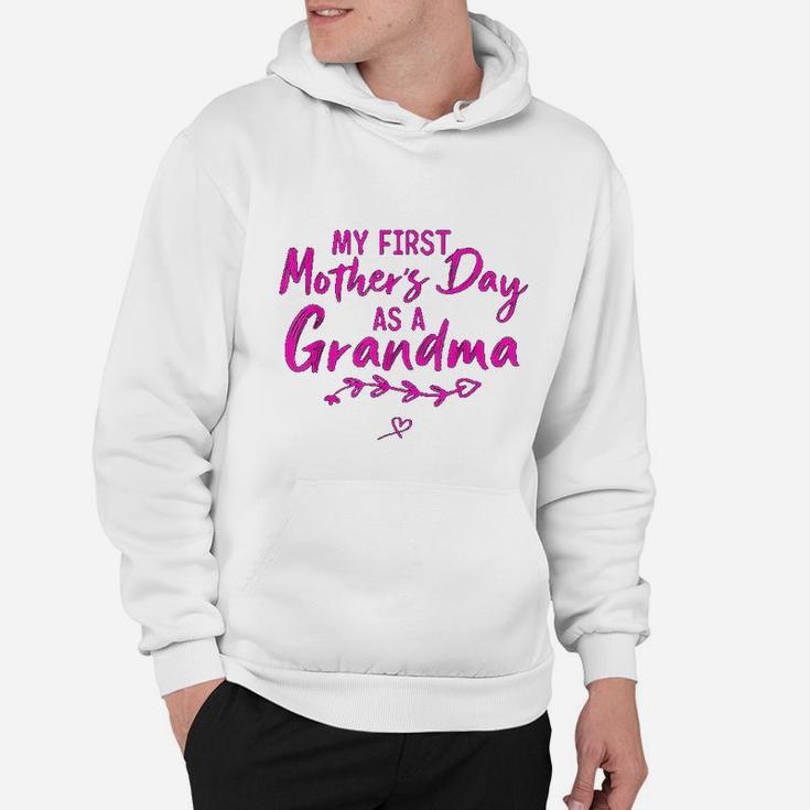My First Mothers Day As A Grandma Funny Mothers Day 2022 Hoodie