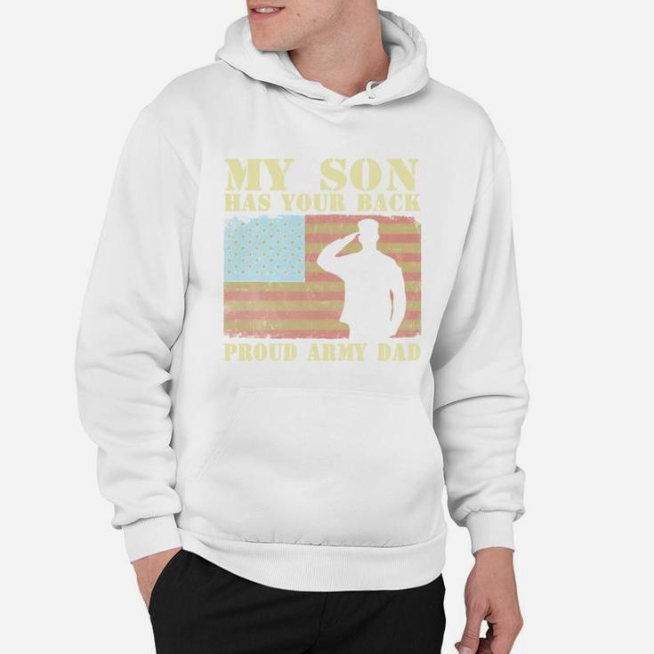 My Son Has Your Back Proud Army Dad Hoodie