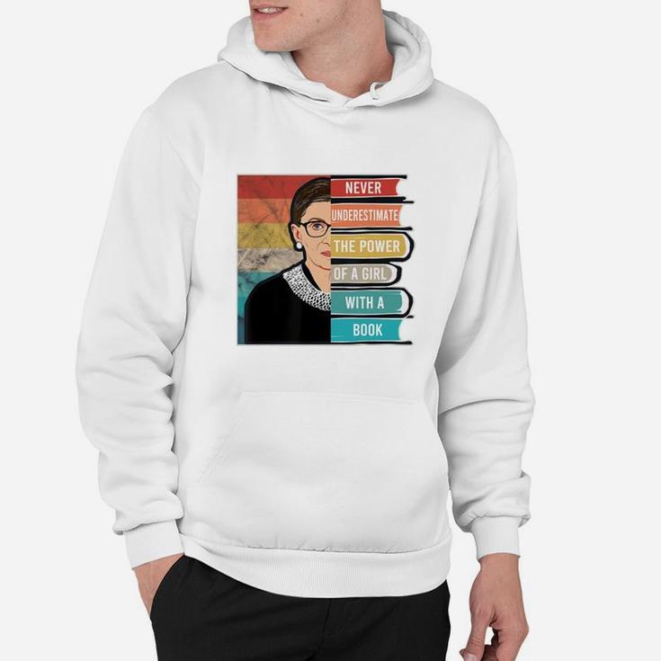 Never Underestimate The Power Of A Girl With Book Rbg Hoodie