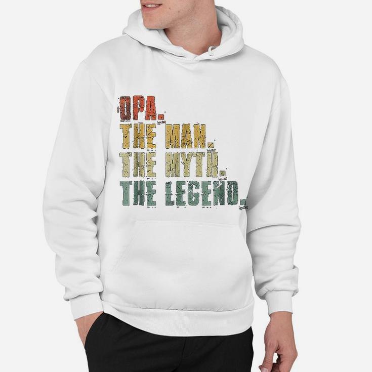 Opa Man Myth Legend For Dad Funny Fathers Day Gift Hoodie