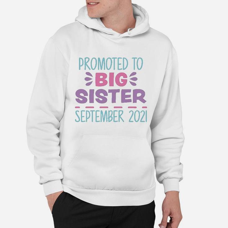 Promoted To Big Sister September 2021 Hoodie