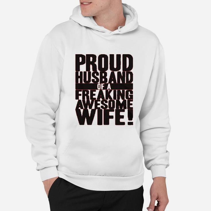 Proud Husband Of A Freaking Awesome Wife Funny Hoodie