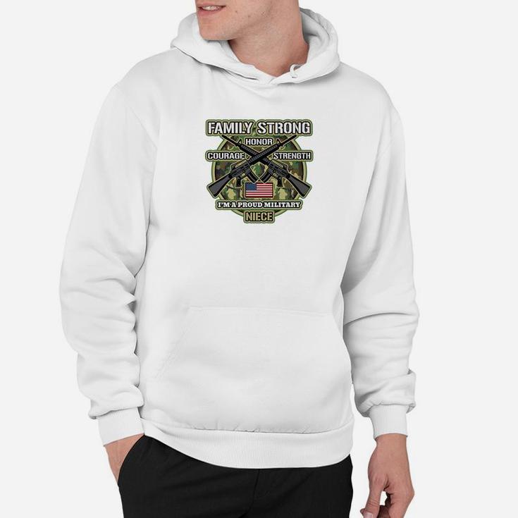 Proud Military Niece Family Strong Hoodie