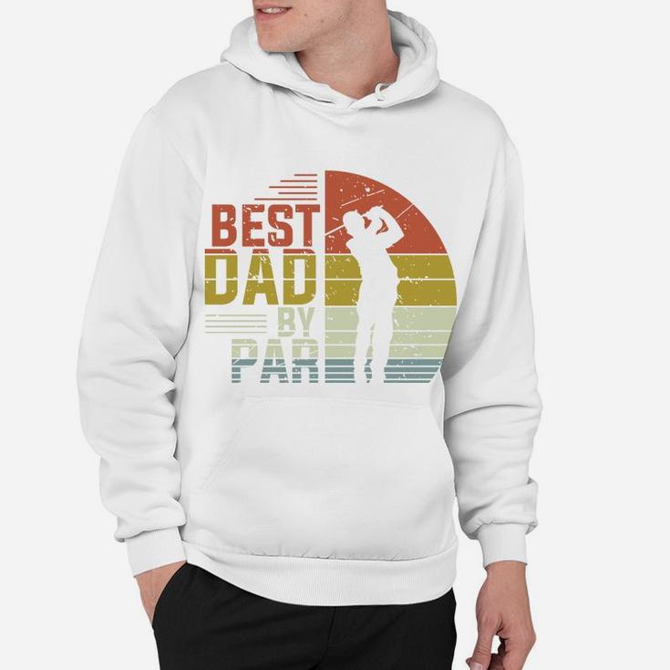 Retro Best Dad By Par Golfer Fathers Gift, Fathers Day Gifts Hoodie