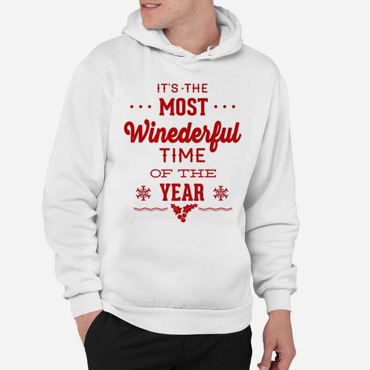 The Most Wine Derful Time Of The Year Funny Xmas Hoodie