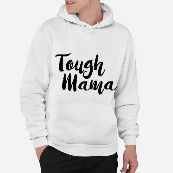 Tough Mama Tough Cookie Mother Son Daughter Matching Hoodie