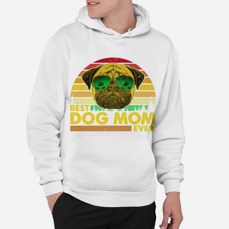 Vintage Best Pug Mom Ever Dog Mommy Mother Hoodie