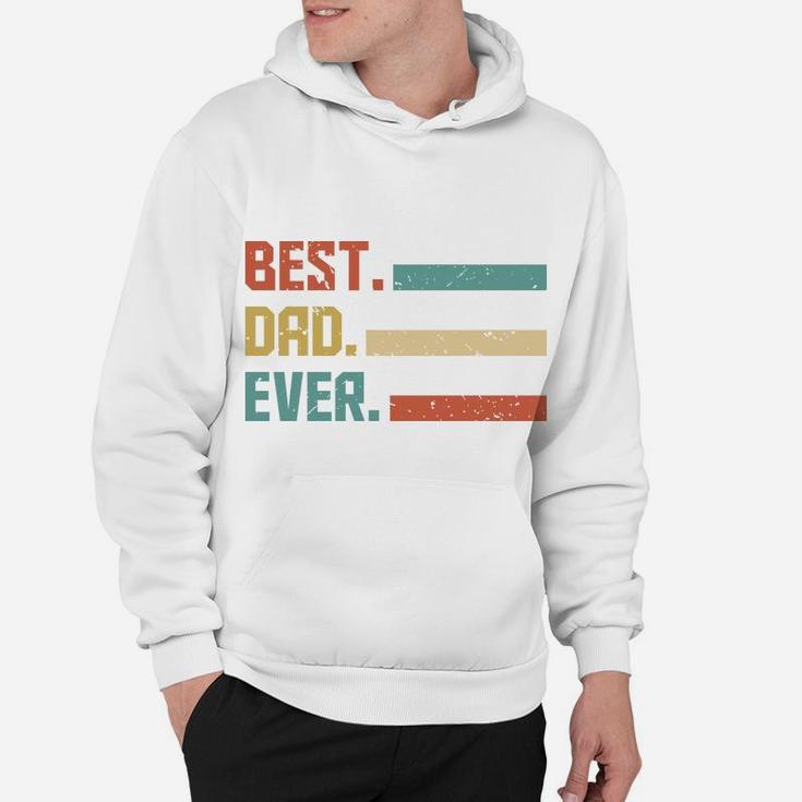 Vintage Retro Gift For Fathers Day Best Dad Ever Hoodie