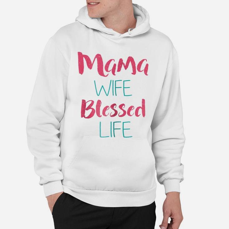 Womens Mama Wife Blessed Life Hoodie