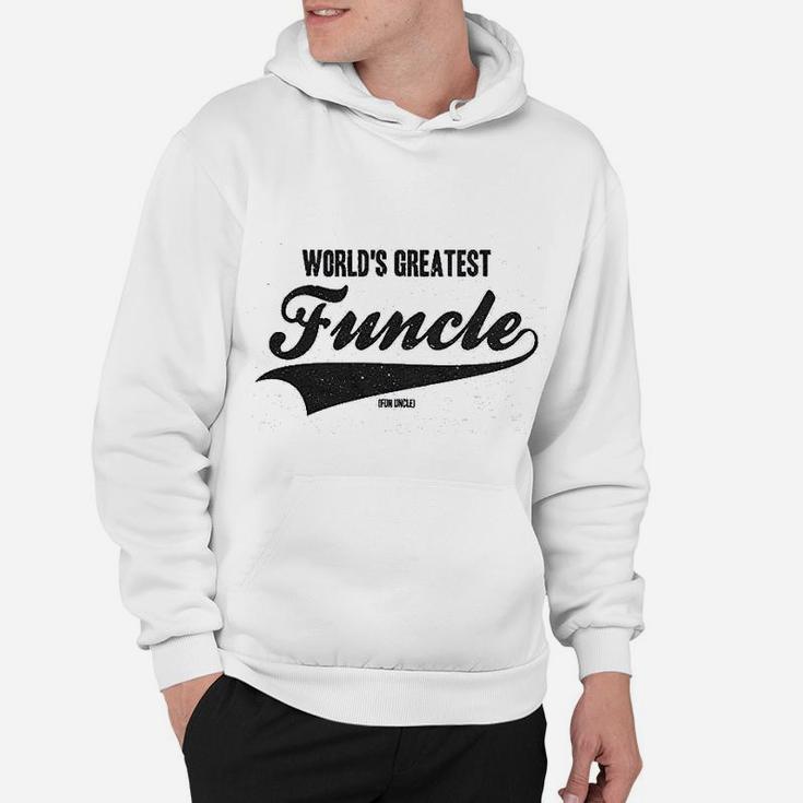 Worlds Greatest Funcle Funny Fun Uncle Gift Sarcastic Hoodie