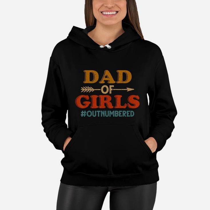 Dad Of Girls Outnumbered Vintage T-shirt Father's Day Gift T-shirt Women Hoodie