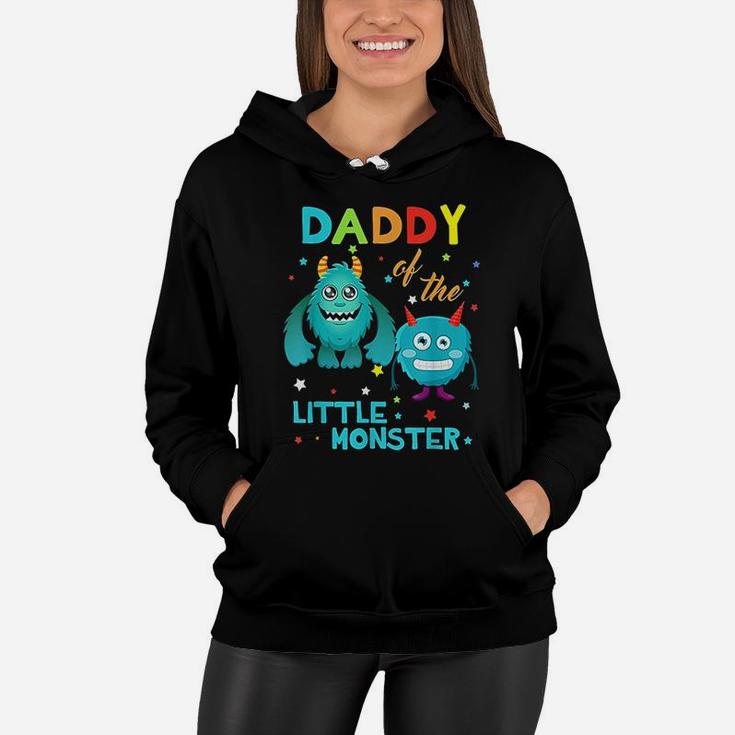 Daddy Of The Little Monster Birthday Family Monster Women Hoodie