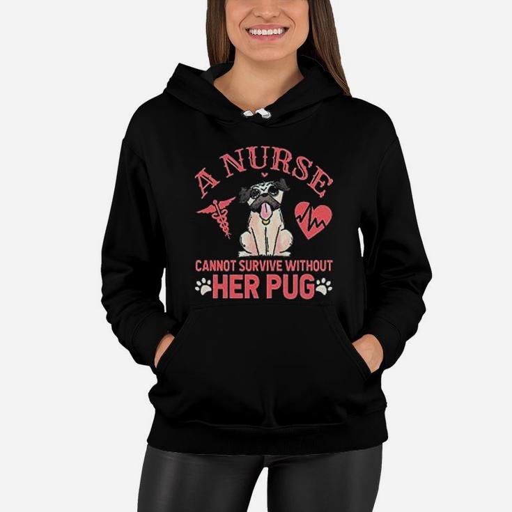 Dogs Lover Gift Nurse Pug Mom Funny Quote Women Hoodie