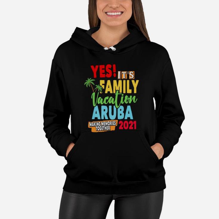 Family Vacation 2021 Aruba Women Hoodie
