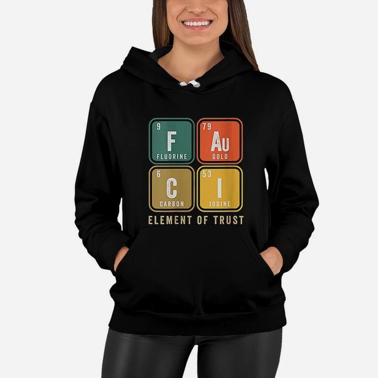Fauci We Trust In Dr Fauci Chemistry Science Retro Vintage Women Hoodie