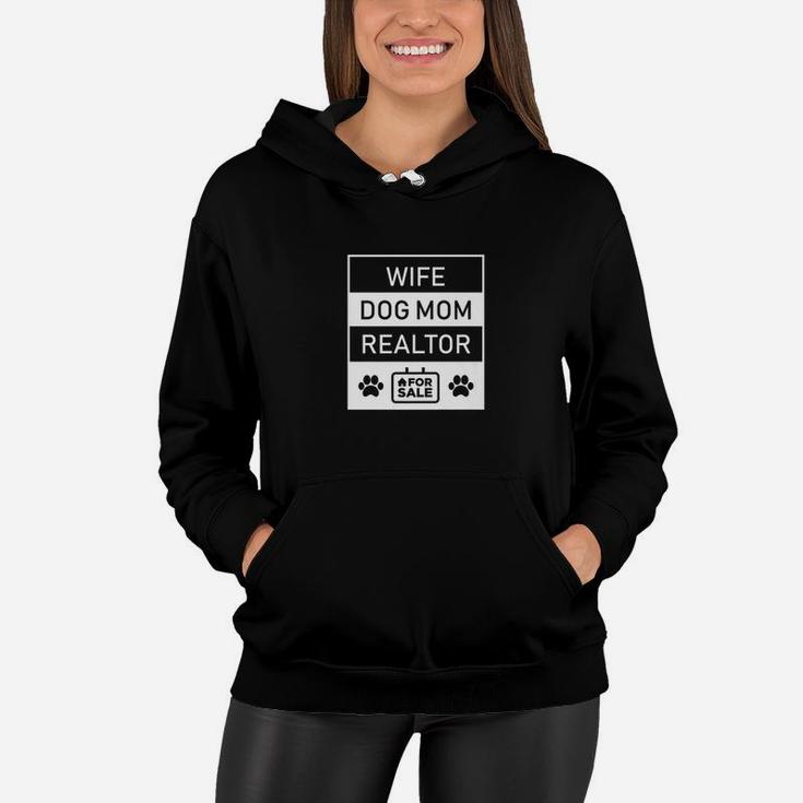 Funny Dog Lover Realtor For Moms Wife Gift Women Hoodie