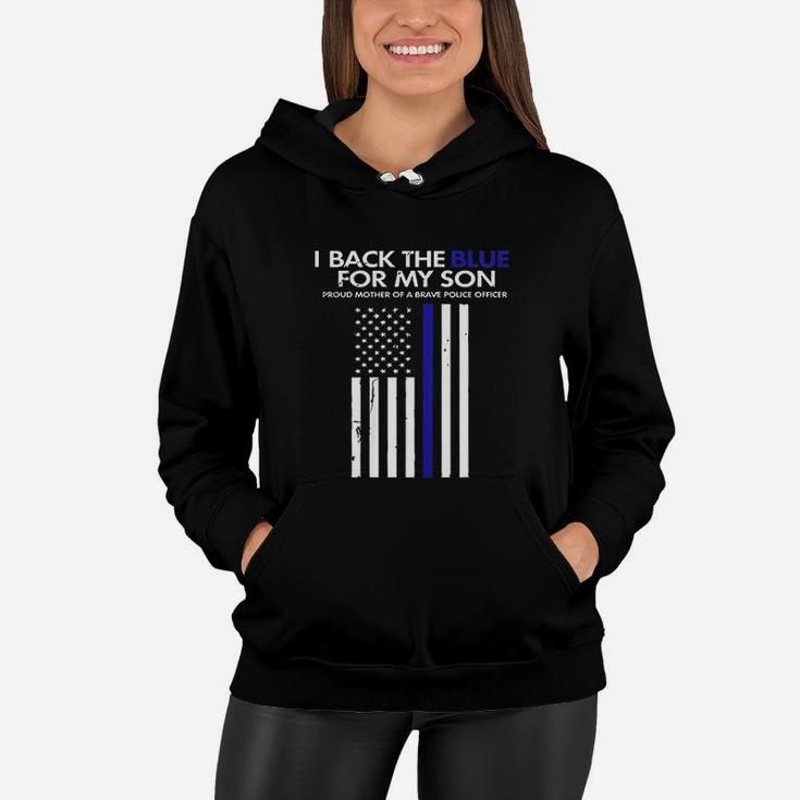 I Back The Blue For My Son Thin Blue Line Police Mom Gift Women Hoodie