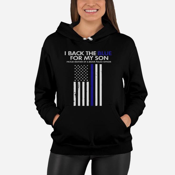 I Back The Blue For My Son Thin Blue Line Police Mom Women Hoodie
