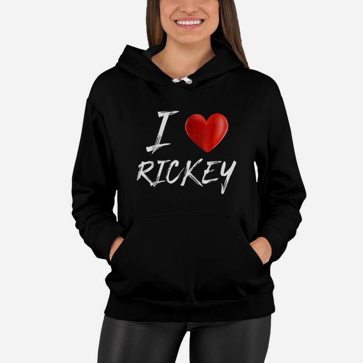I Love Heart Rickey Family Name Women Hoodie