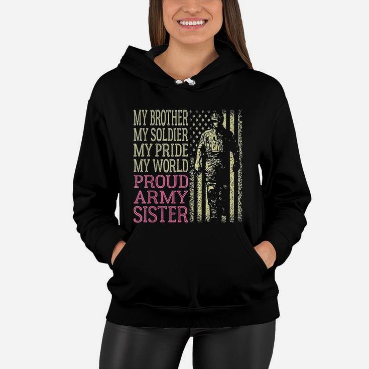 My Brother My Soldier Hero Proud Army Sister Military Family Women Hoodie