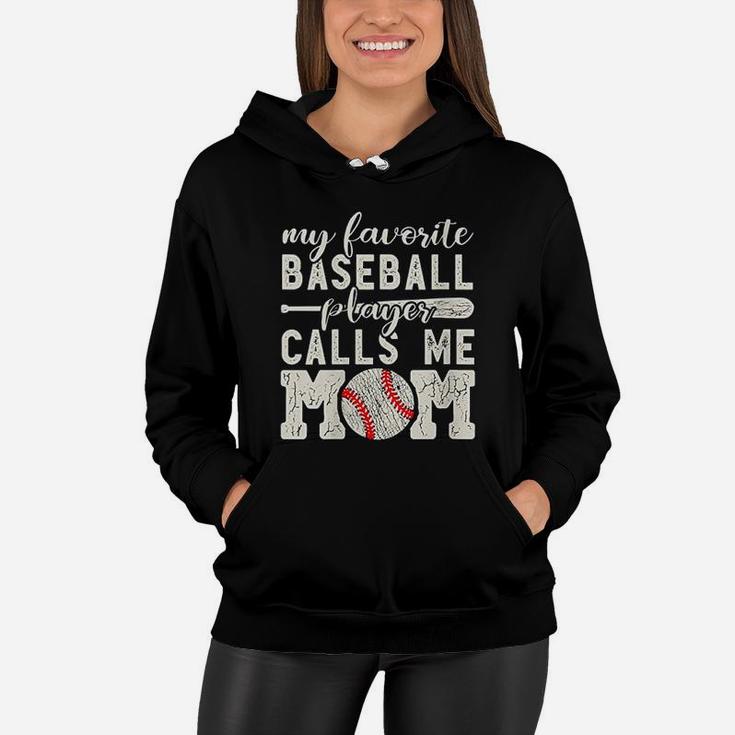 My Favorite Baseball Player Calls Me Mom Cheer Boy Mother Women Hoodie