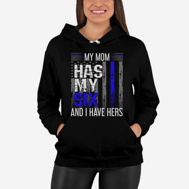 My Mom Has My Six Thin Blue Line Police Officer Apparel Women Hoodie