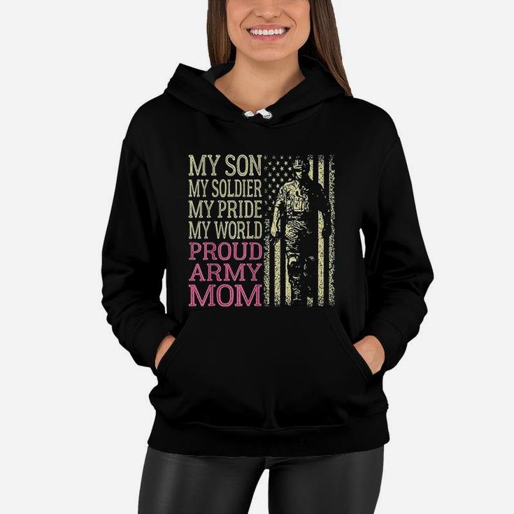 My Son My Soldier Hero Proud Army Mom Military Mother Gift Women Hoodie