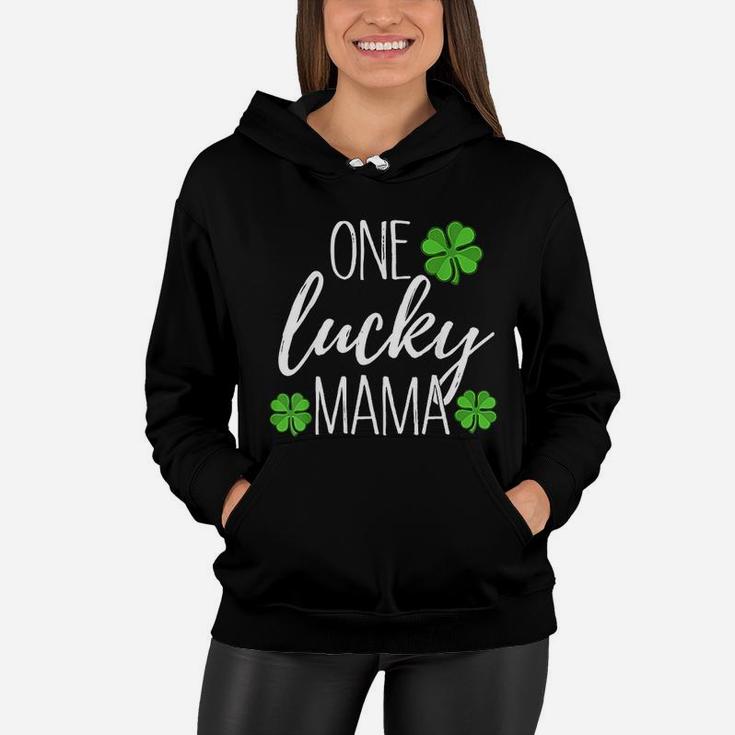 One Lucky Mama Matching St Patricks Day Women Hoodie