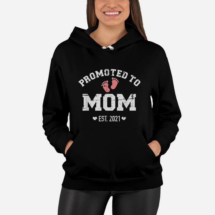 Promoted To Mom 2021 Baby Feet Women Hoodie