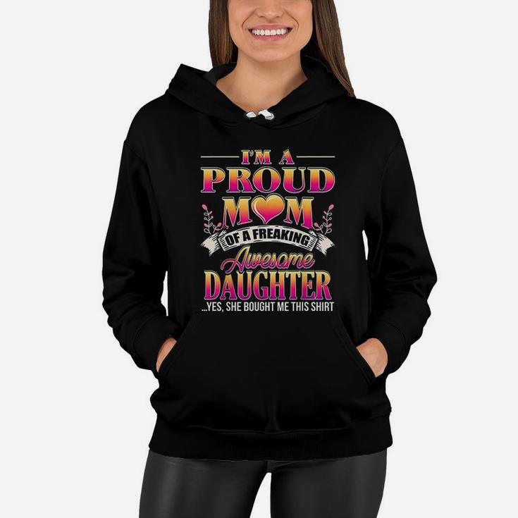 Proud Mom Mothers Day Gift From A Daughter To Mom Women Hoodie