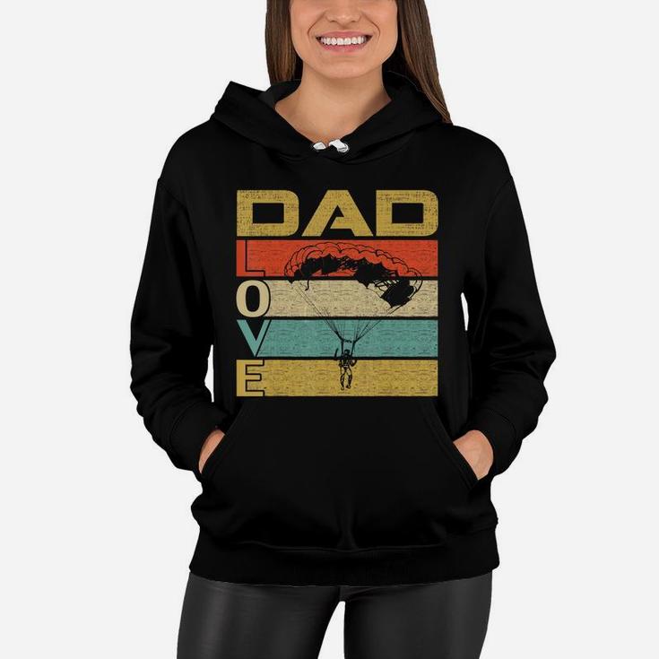 Retro Vintage Dad Love Skydive Funny Father's Day Gift T-shirt Women Hoodie