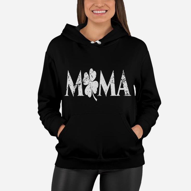 St Patricks Day Mother Mom Mama Mommy Women Hoodie