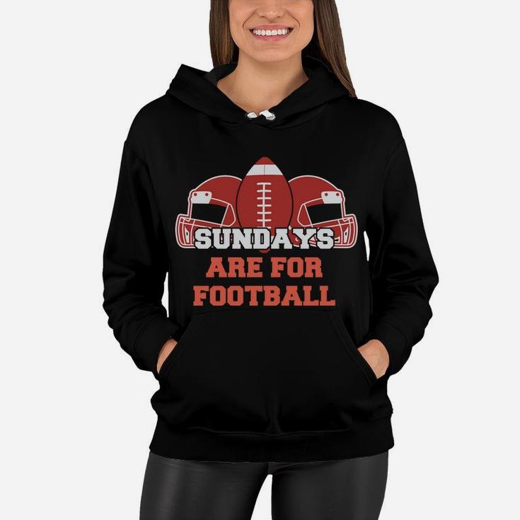 Sundays Are For Football Happy Weekend With Favorite Sport Women Hoodie