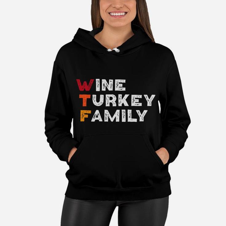 Thanksgiving Funny Party Gift Wine Turkey Family Women Hoodie