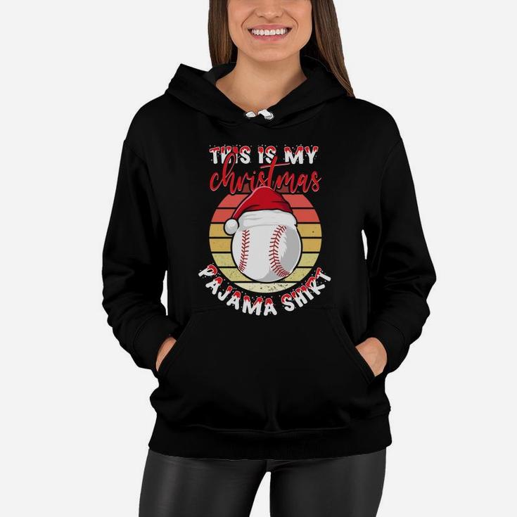 This Is My Christmas Pajama Shirt Vintage Baseball Sport Lovers Women Hoodie