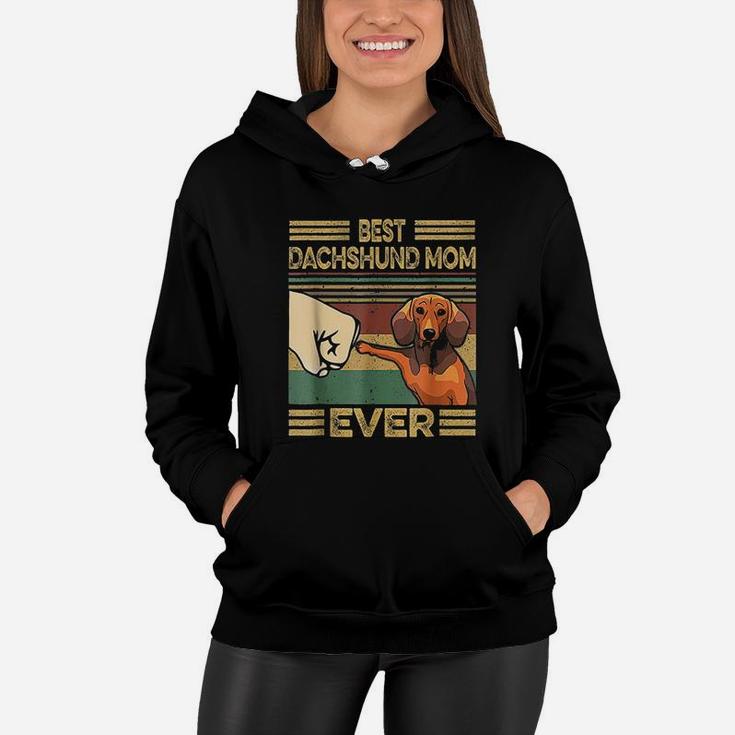Vintage Best Dachshund Mom Ever Funny Gift For Mom Women Hoodie
