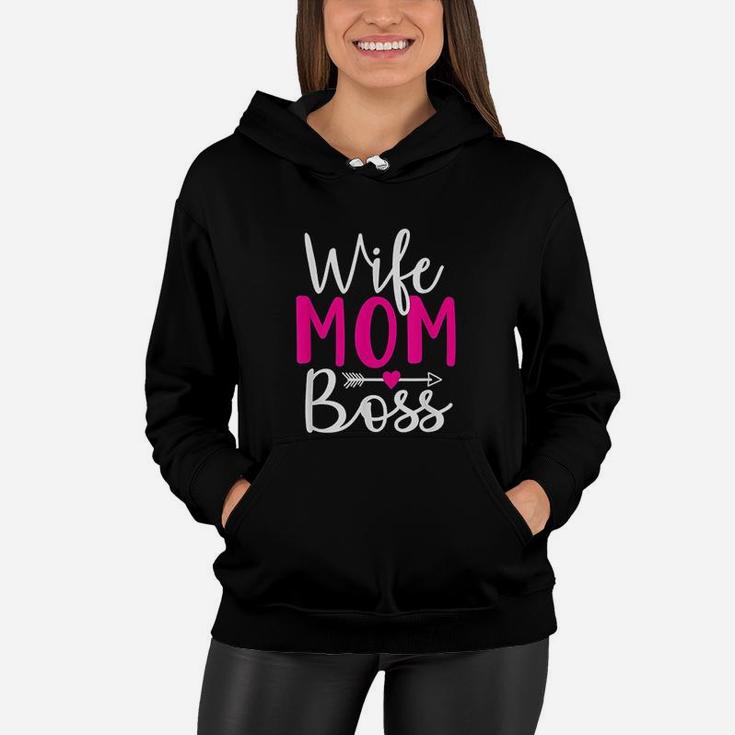 Wife Mom Boss Hustle New Mothers Day Women Christmas Gift Women Hoodie