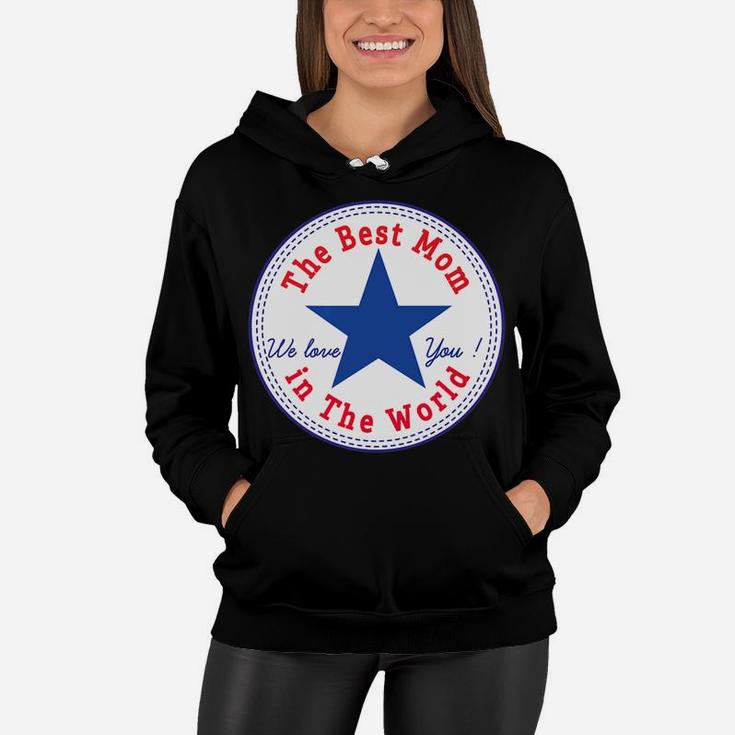 Womens The Best Mom In The World Mother Mum Mommy Women Hoodie